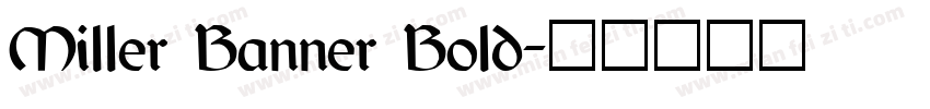 Miller Banner Bold字体转换